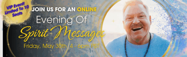 Online V.I.P Evening Of Spirit Messages - SOLD OUT